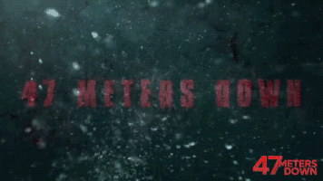 47MetersDown  GIF