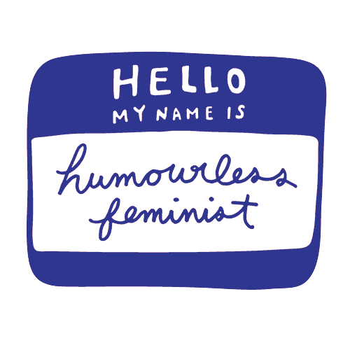 Feminist Humourless Sticker by Ambivalently Yours