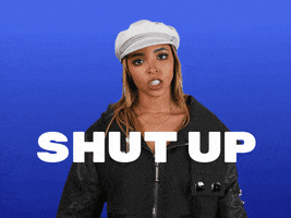 Shut Up GIF by Tinashe