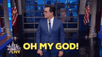 Oh My God Omg GIF by The Late Show With Stephen Colbert