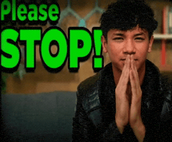 Please Stop GIF