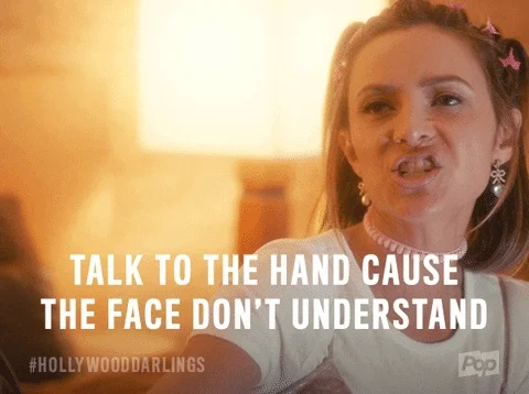 hollywood darlings talk to the hand GIF by Pop TV