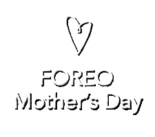 Mothers Day Sticker by FOREO