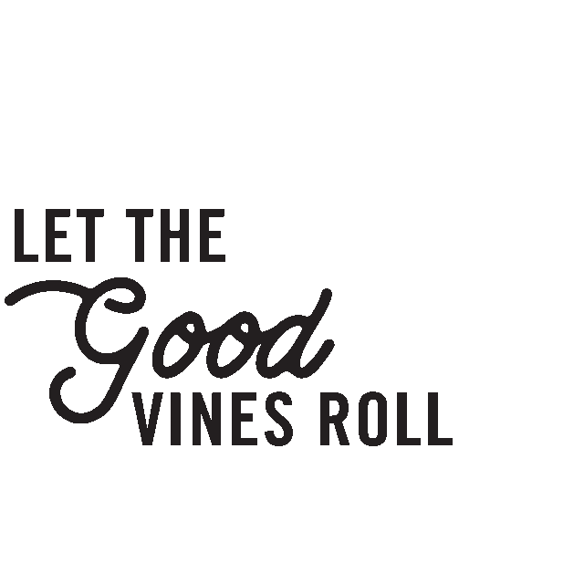 Let The Good Vines Roll Sticker by Good Vines