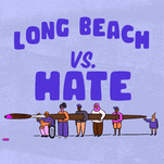 Long Beach vs. Hate