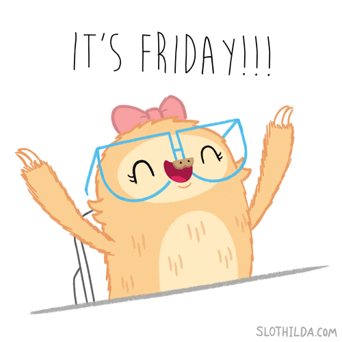 Illustrated gif. A cute sloth wearing blue glasses and a pink bow on her head flings her computer off her desk, throwing her hands in the air with eyes squinted shut in delight. Text, “It’s Friday!!!”