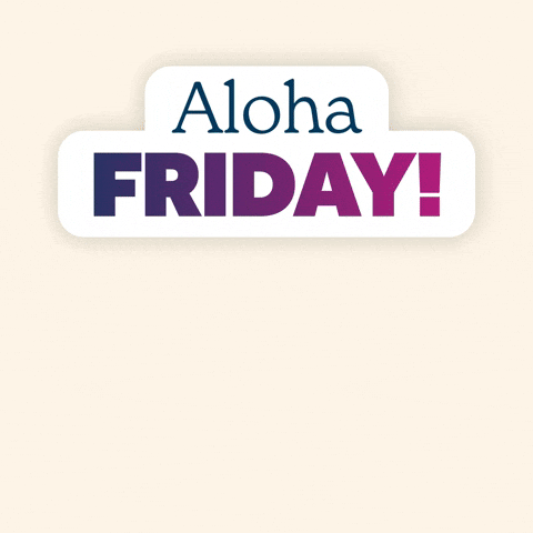 Friday Aloha GIF by Digizent