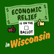 Economic relief is on the ballot in Wisconsin