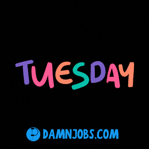 Happy Tuesday Fresh Start GIF by Damnjobs
