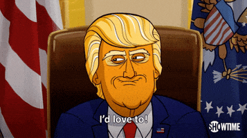 Season 1 Id Love To GIF by Our Cartoon President