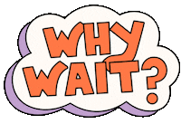 Why Wait Sticker by Martina Martian