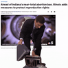 Ahead of Indiana's near-total abortion ban, Illinois adds measures to protect reproductive rights motion meme