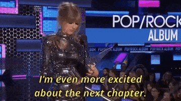 taylor swift im even more excited about the next chapter GIF by AMAs