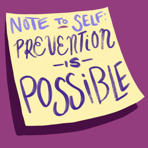 Note to self: prevention is possible