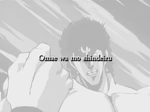 omae wa mou shindeiru meaning omae wa mou shindeiru meaning