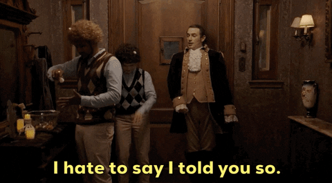 udvikling af Revisor lyd Hate-to-say-i-told-you-so GIFs - Get the best GIF on GIPHY