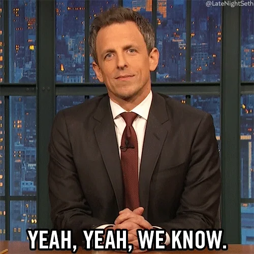 yeah yeah we know seth meyers GIF by Late Night with Seth Meyers