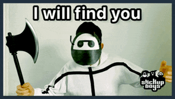 I Will Find You GIF by Stick Up Music