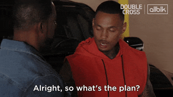 Whats The Plan GIF by ALLBLK