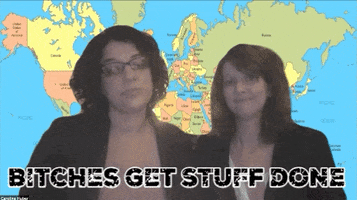 Bitches Get Stuff Done GIF by chuber channel