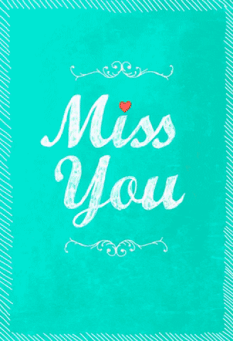 miss you love GIF by Greetings Island
