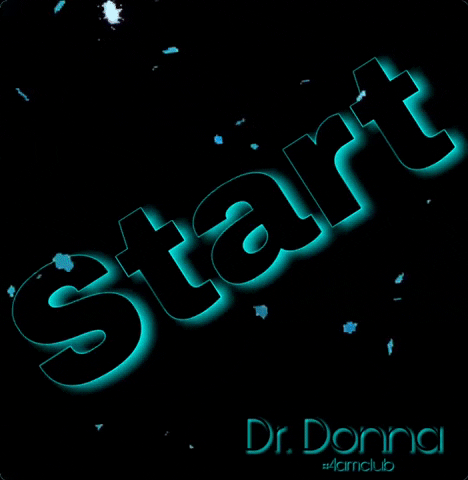 Start 4Amclub GIF by Dr. Donna Thomas Rodgers