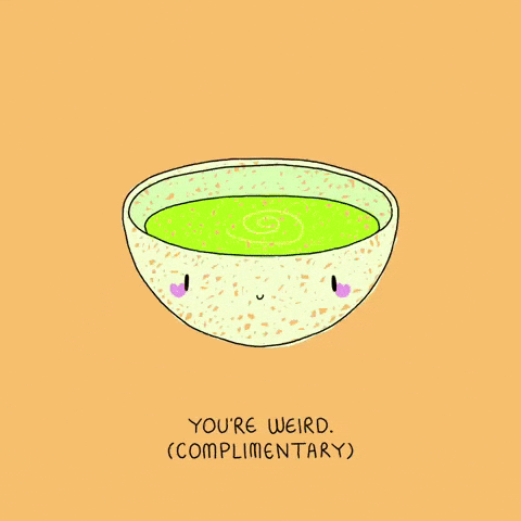 Youre Weird I Like You GIF