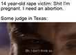 Pregnant 14-year-old rape victims and Texas judge motion meme