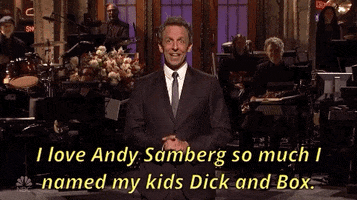 i love andy samberg so much i named my kids dick and box GIF by Saturday Night Live