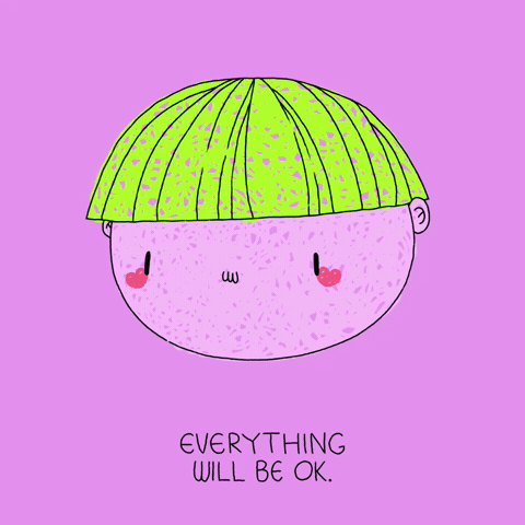 Everything Will Be Ok GIF