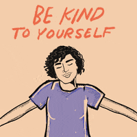 Best Be Kind To Yourself Gifs Primo Gif Latest Animated Gifs
