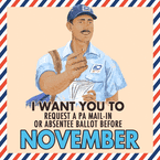 I want you to request a mail-in ballot by November