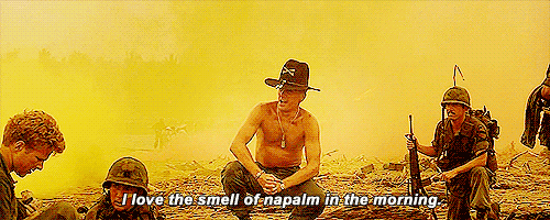Image result for i love the smell of napalm in the morning gif