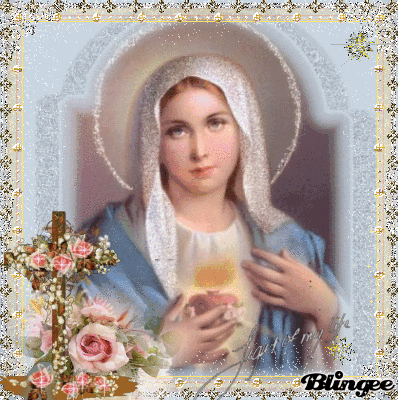 SANTA VERGINE MARIA: IMMAGINI GIF - MARIA DI NAZARETH SEMPRE BEATA