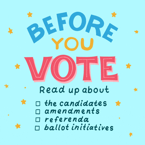Before You Vote: read up about the candidates, amendments, referenda, and ballot initiatives