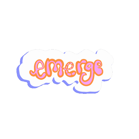 Emerge Sticker