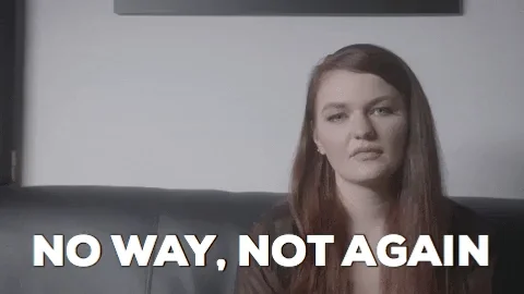 Do I Have To No Way GIF by Ryn Dean