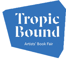 Tropic Bound Artists' Book Fair Sticker