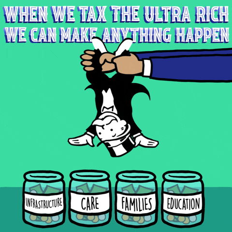 Tax The Rich GIF by INTO ACTION