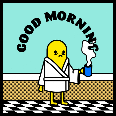 Cartoon gif. A frowning character in a white bathrobe holds a steaming mug with a jittery hand. Text, "Good Morning."