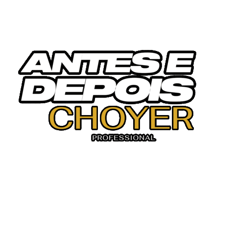 Antes E Depois Choyer Professional Sticker by Choyer