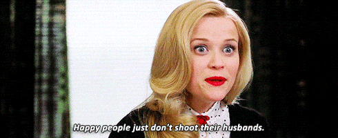 Reese Witherspoon Happy People Just Dont Shoot Their Husbands GIF