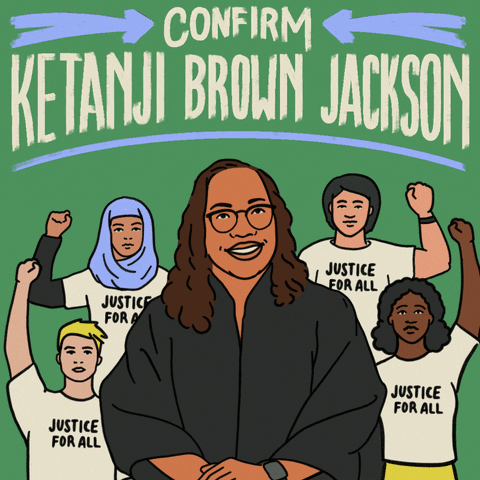 Political gif. Illustration of Ketanji Brown Jackson smiling and wearing her judicial robe as activists behind her wear "Justice for all" shirts and raise their fists on a fern green background. Text, "Confirm Ketanji Brown Jackson."