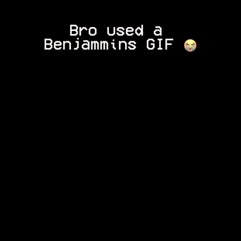 Benjammins GIF