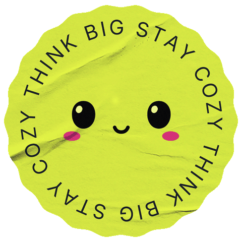 Stay Cozy Think Big Sticker by thisandco