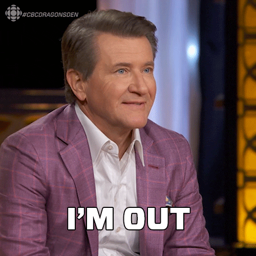 Im Out Dragons Den GIF by CBC