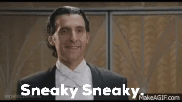 Sneaky Sneaky GIF