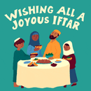 Wishing All a Joyous Iftar