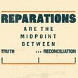 Reparations are the midpoint between truth and reconciliation GIF