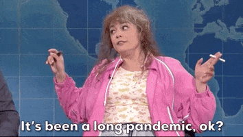 Its Been A Long Pandemic Ok GIFs - Get the best GIF on GIPHY